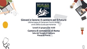 Roma: "Giovani e lavoro: il cantiere per il futuro"